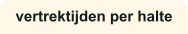 vertrektijden per halte